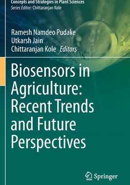 【预订】Biosensors in Agriculture: Recent Trends and Future Perspectives 9783030661670