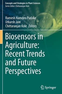 【预订】Biosensors in Agriculture: Recent Trends and Future Perspectives 9783030661670