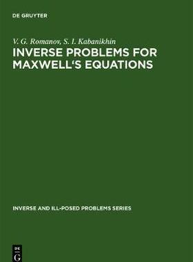 【预订】Inverse Problems for Maxwell’s Equations 9783110354997