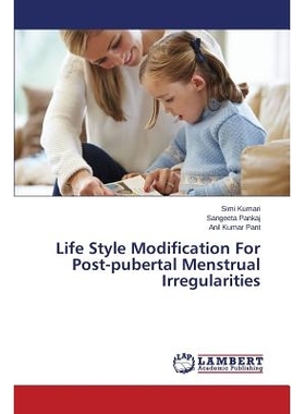 预订 Life Style Modification For Post-pubertal Menstrual Irregularities 后青春期月经不正常的生活方式的修改: 978365977130