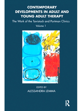 预订 Contemporary Developments in Adult and Young Adult Therapy: The Work of the Tavistock and Portman Clinics: 97803673