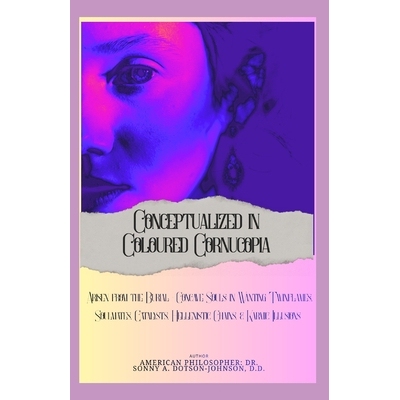 预订 Conceptualized in Coloured Cornucopia: Arisen from the Burial - Concave Souls in Wanting - Twin flames, Soulmates,