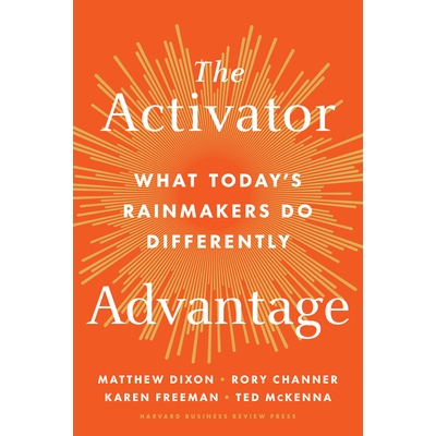 预订 The Activator Advantage: What Today’s Rainmakers Do Differently Activator 的优势：当今的 Rainmakers 有何不同: 9798