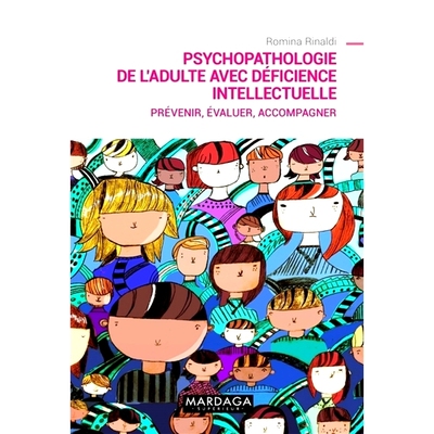 预订 Psychopathologie de l’adulte avec déficience intellectuelle : prévenir, évaluer, accompagner 成人智力障碍的精神