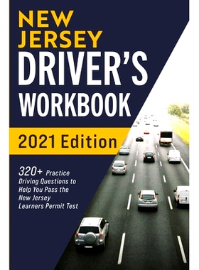 预订 New Jersey Driver’s Workbook: 320+ Practice Driving Questions to Help You Pass the New Jersey Learner’s Permit Te