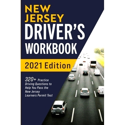 预订 New Jersey Driver’s Workbook: 320+ Practice Driving Questions to Help You Pass the New Jersey Learner’s Permit Te