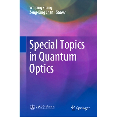预订 Special Topics in Quantum Optics: 9789819984534