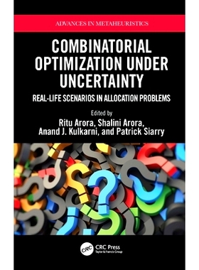 预订 Combinatorial Optimization Under Uncertainty: Real-Life Scenarios in Allocation Problems 不确定性下的组合优化：分配