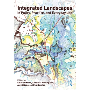 Everyday Integrated Practice 预订 Life 综合景观 实践与日常生活中 Landscapes 9780367458737 Policy 政策 and