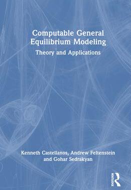 [预订]Computable General Equilibrium Modeling: Theory and Applications 9780367272074