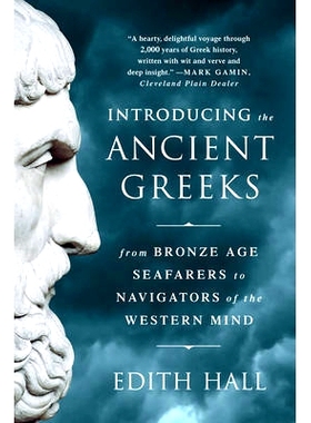 预订 Introducing the Ancient Greeks: From Bronze Age Seafarers to Navigators of the Western Mind: 9780393351163