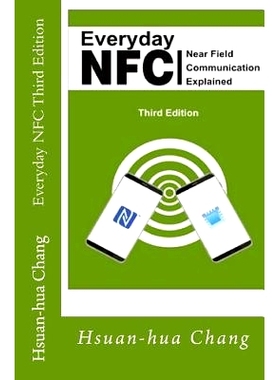 预订 Everyday NFC Third Edition: Near Field Communication Explained: 9780982434031