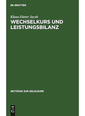预订 Wechselkurs und Leistungsbilanz: Eine modellanalytische Untersuchung über die Synthese von “Elasticities-Approach