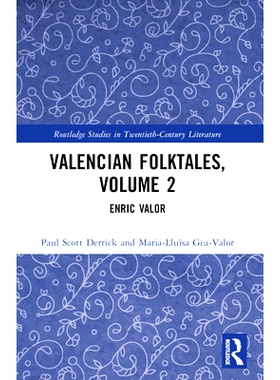 预订 Valencian Folktales, Volume 2: Enric Valor 巴伦西亚民间故事 第2卷：恩里克·巴罗: 9781032547725