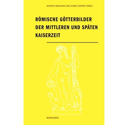 预订 Römische Götterbilder der mittleren und späten Kaiserzeit 帝国中后期的罗马神像: 9783770557271