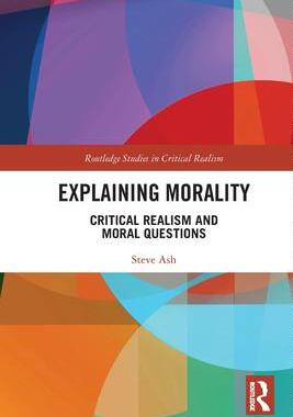 [预订]Explaining Morality: Critical Realism and Moral Questions 9780367531065