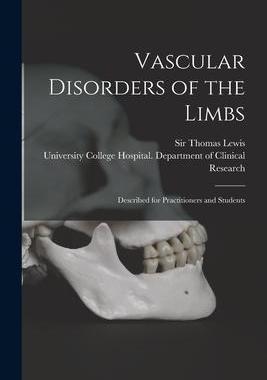[预订]Vascular Disorders of the Limbs: Described for Practitioners and Students 9781014628268