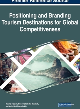 【预订】Positioning and Branding Tourism Destinations for Global Competitiveness