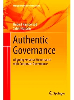 预订 Authentic Governance: Aligning Personal Governance with Corporate Governance: 9783319352671