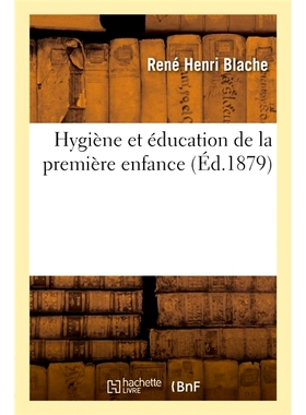 预订 Hygiène et éducation de la première enfance 卫生和幼儿教育: 9782014098327