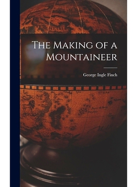 预订 The Making of a Mountaineer: 9781015605626