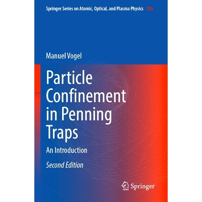 预订 Particle Confinement in Penning Traps: An Introduction 彭宁阱的粒子约束：导论 第2版: 9783031554223