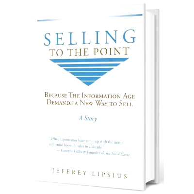预订 Selling To The Point: Because The Information Age Demands a New Way to Sell: 9780996475907