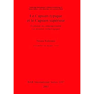 预订 Le Capsien typique et le Capsien supérieur: Évolution ou contemporanéité. Les données technologiques 典型的Cap