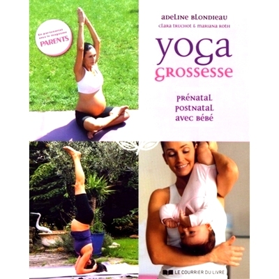 预订 Yoga grossesse : prénatal, postnatal, avec bébé 孕期瑜伽：产前、产后、带宝宝: 9782702913130