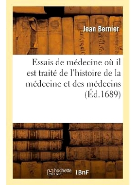 预订 Essais de Médecine Où Il Est Traité de l’Histoire de la Médecine Et Des Médecins 讨论医学和医生史的医学论文: