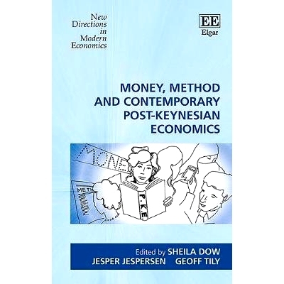 预订 Money, Method and Contemporary Post-Keynesian Economics 货币，方法和当代后凯恩斯主义经济学: 9781786439857