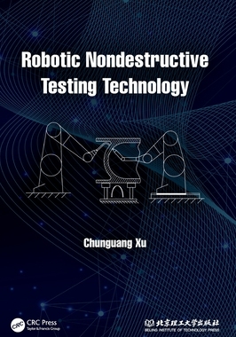 【预订】Robotic Non-destructive Testing Technology 9781032079547