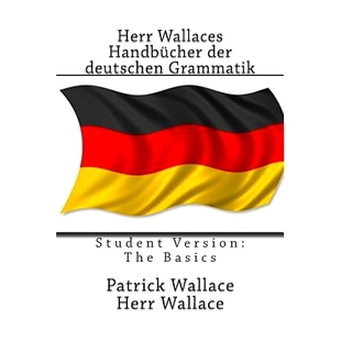 The 9781514272954 Handbucher Grammatik Student Deutschen Wallaces Der Basics 预订 Version Herr