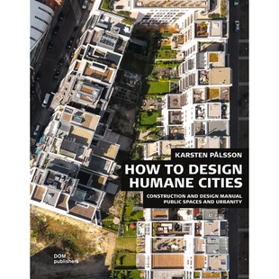 预订 Public Spaces and Urbanity. Construction and Design Manual: How to Design Humane Cities: 9783869226149