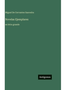 预订 Novelas Ejemplares: en letra grande: 9783563730119
