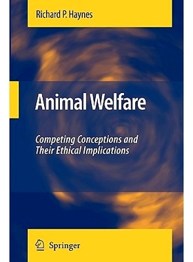 预订 Animal Welfare: Competing Conceptions And Their Ethical Implications: 9789048187874