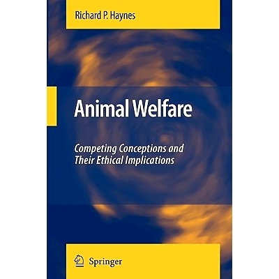 预订 Animal Welfare: Competing Conceptions And Their Ethical Implications: 9789048187874