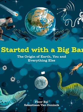 现货 STEAM 大爆炸起源 It Started with a Big Bang 儿童百科宇宙太空知识绘本人类起源 精装 英文原版 Sebastiaan Van Doninck