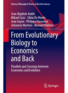 预订 From Evolutionary Biology to Economics and Back: Parallels and Crossings between Economics and Evolution 从进化生物