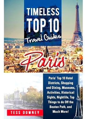 预订 Paris: Paris’ Top 10 Hotel Districts, Shopping and Dining, Museums, Activities, Historical Sights, Nightlife, Top