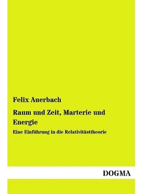 预订 Raum Und Zeit, Marterie Und Energie: 9783955803018