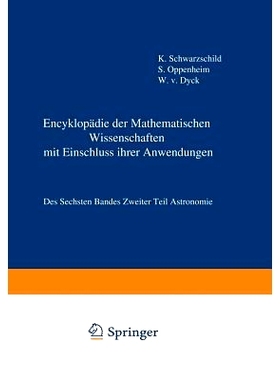 预订 Encyklopädie der Mathematischen Wissenschaften mit Einschluss ihrer Anwendungen: Des Sechsten Bandes Zweiter Teil
