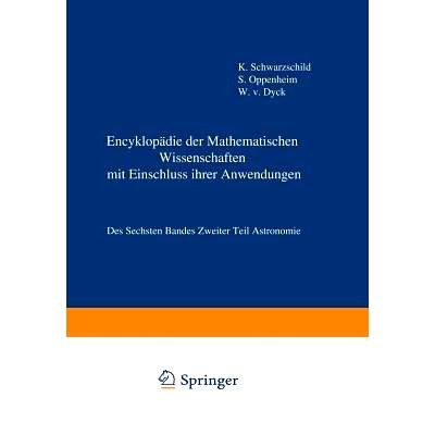 预订 Encyklopädie der Mathematischen Wissenschaften mit Einschluss ihrer Anwendungen: Des Sechsten Bandes Zweiter Teil
