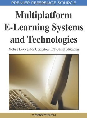 【预订】Multiplatform E-Learning Systems and Technologies