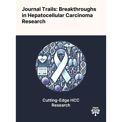 预订 Journal Trails: Breakthroughs in Hepatocellular Carcinoma Research