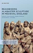 [预订]Reassessing Alabaster Sculpture in Medieval England 9781501518126