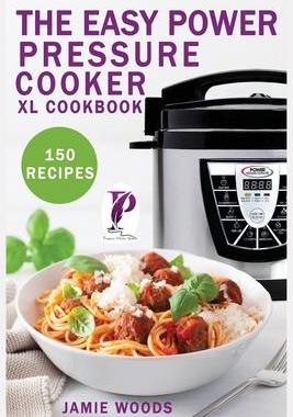 [预订]The Easy Power Pressure Cooker XL Cookbook: 150 delicious & foolproof recipes for the pressure cooke 9781915145321