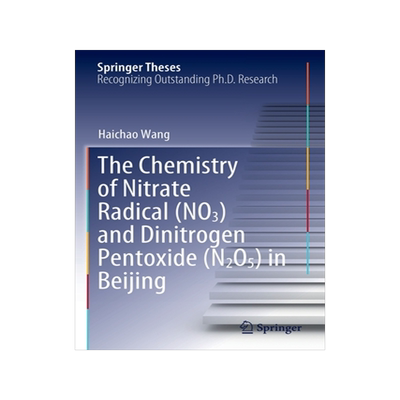 预订 The Chemistry of Nitrate Radical (*3) and Dinitrogen Pentoxide (N2O5) in Beijing