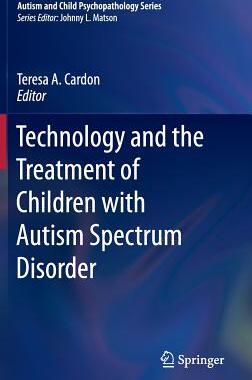 【预订】Technology and the Treatment of Children with Autism Spectrum Disord 9783319208718
