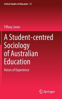【预订】A Student-centred Sociology of Australian Education
